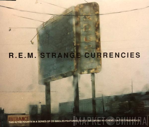  R.E.M.  - Strange Currencies