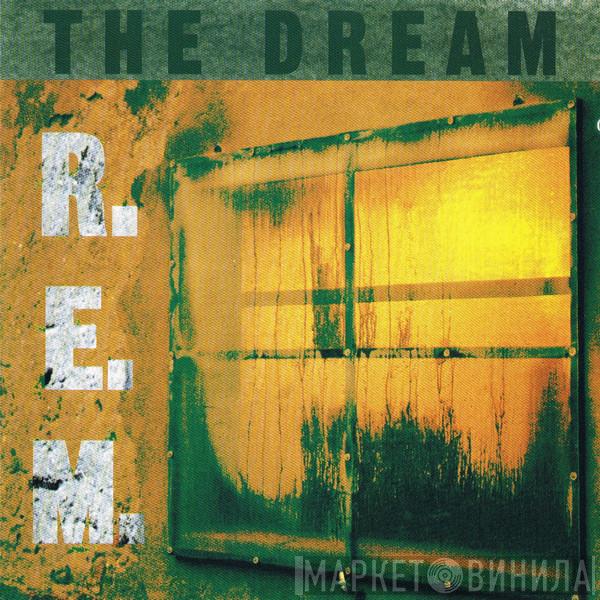  R.E.M.  - The Dream
