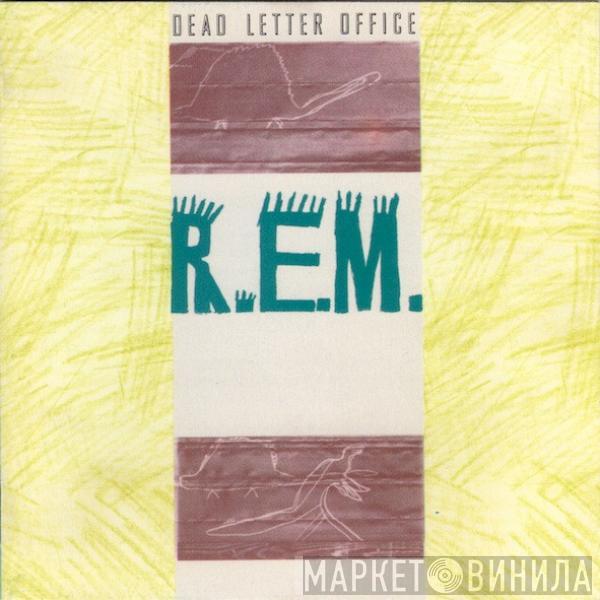  R.E.M.  - Dead Letter Office
