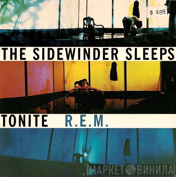 R.E.M. - The Sidewinder Sleeps Tonite