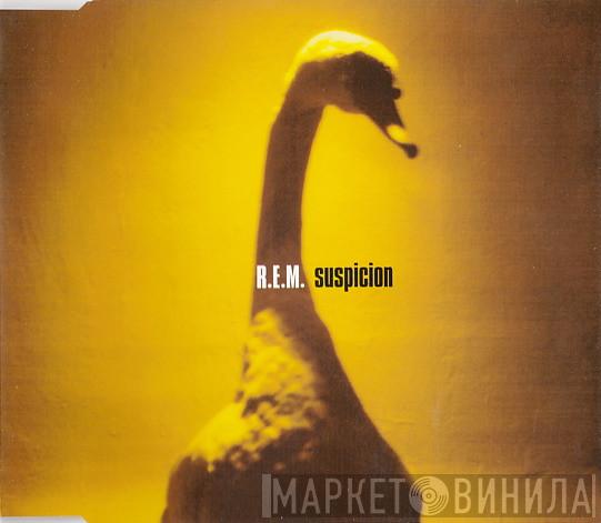 R.E.M. - Suspicion