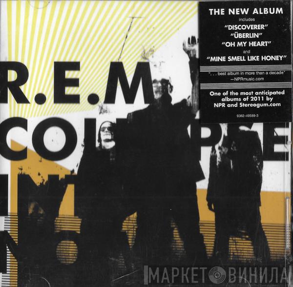  R.E.M.  - Collapse Into Now