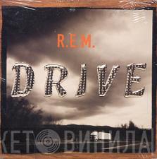 R.E.M. - Drive