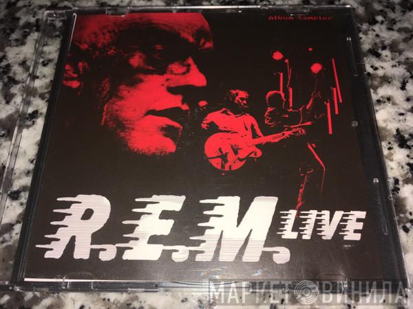 R.E.M.  - Live [Album Sampler]