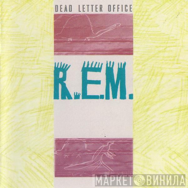  R.E.M.  - Dead Letter Office