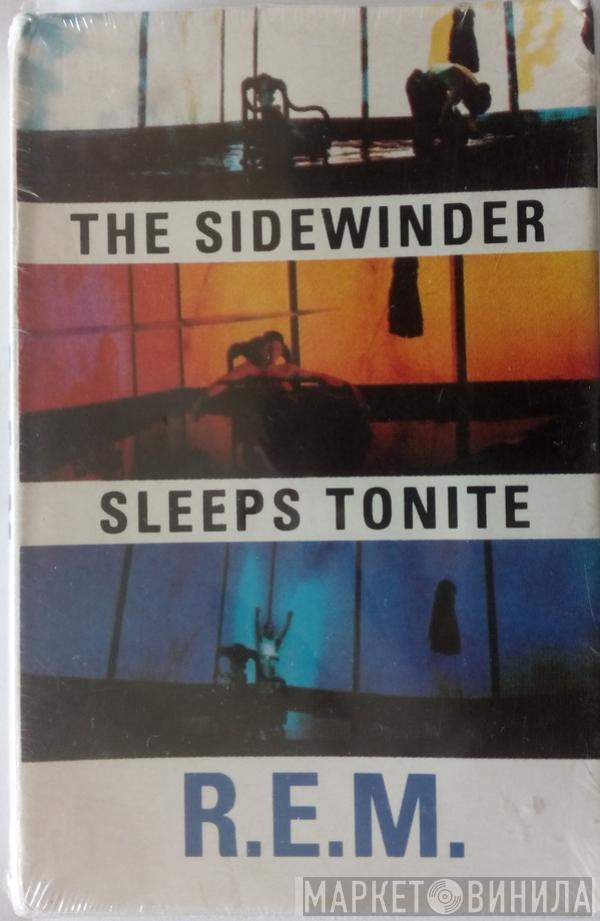  R.E.M.  - The Sidewinder Sleeps Tonite