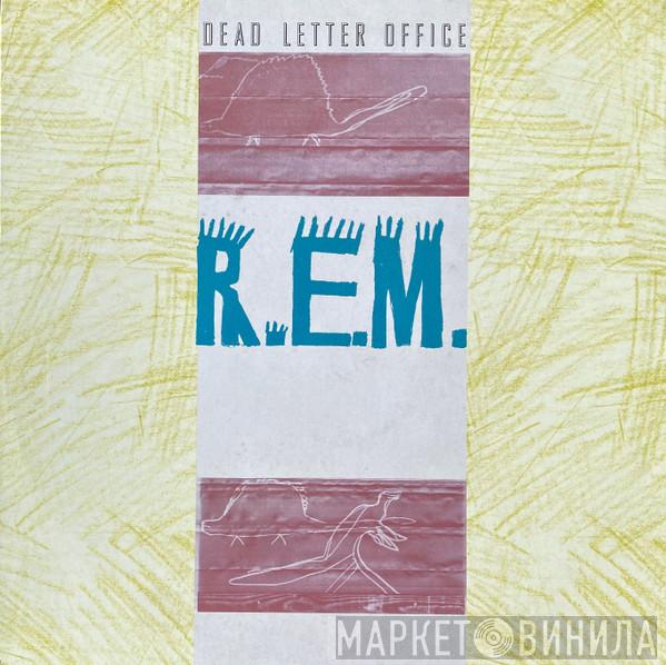 R.E.M. - Dead Letter Office