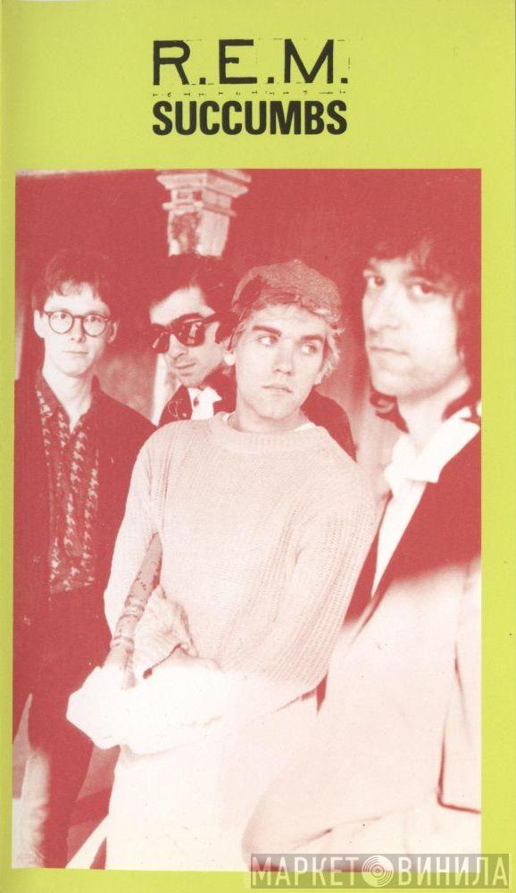  R.E.M.  - Succumbs