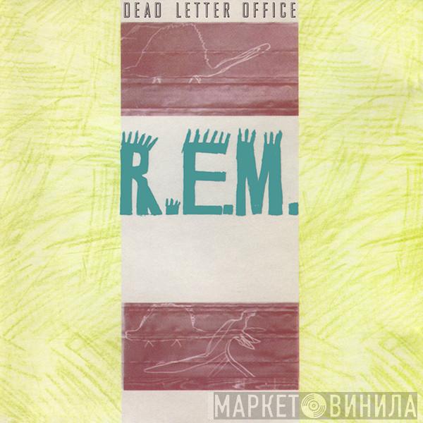  R.E.M.  - Dead Letter Office