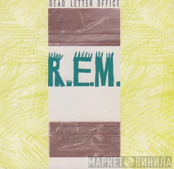 R.E.M.  - Dead Letter Office