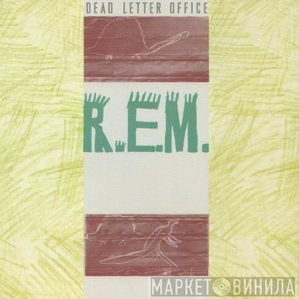  R.E.M.  - Dead Letter Office