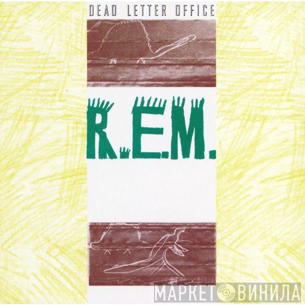  R.E.M.  - Dead Letter Office