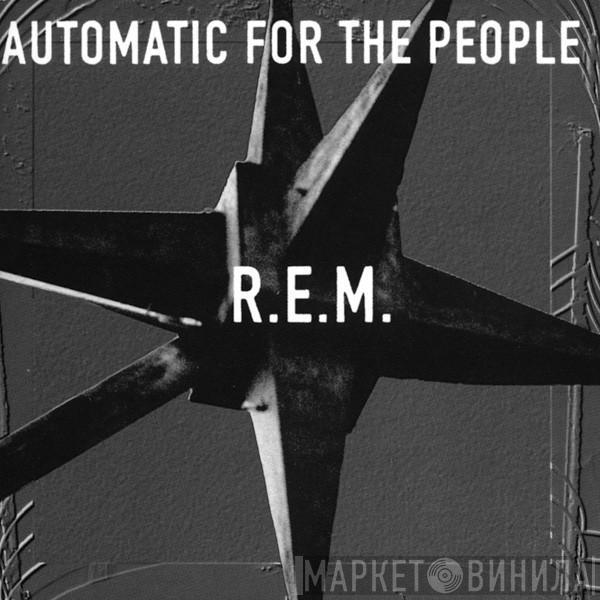  R.E.M.  - Automatic For The People