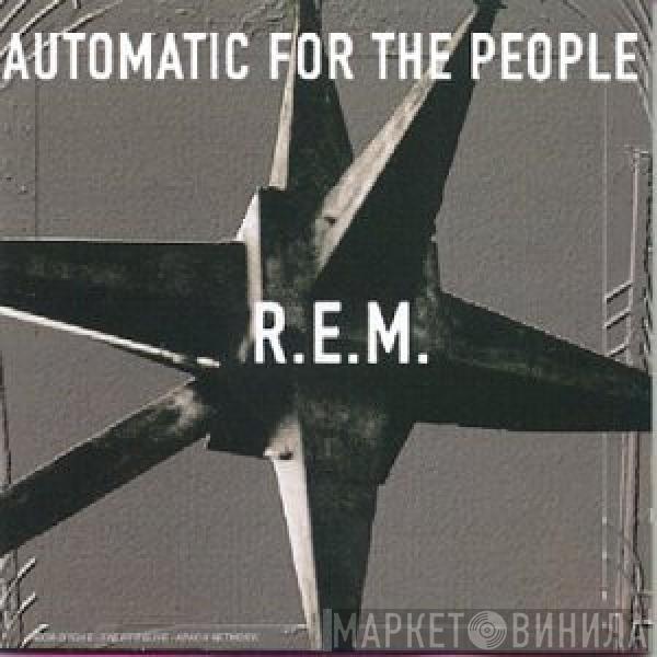  R.E.M.  - Automatic For The People