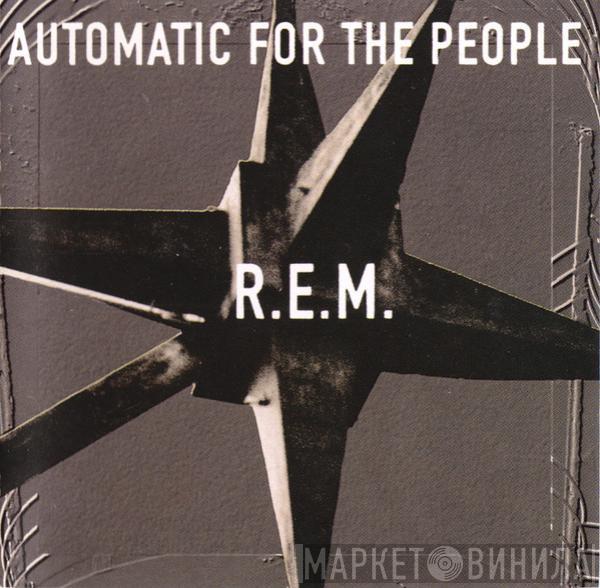  R.E.M.  - Automatic For The People