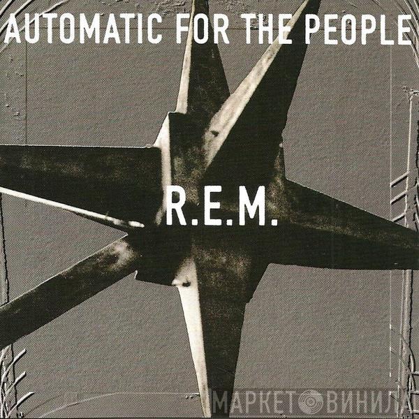 R.E.M. - Automatic For The People