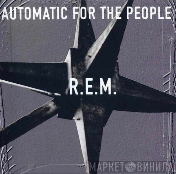  R.E.M.  - Automatic For The People