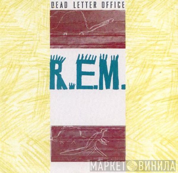 R.E.M. - Dead Letter Office