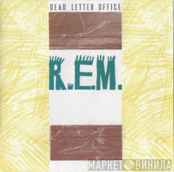  R.E.M.  - Dead Letter Office