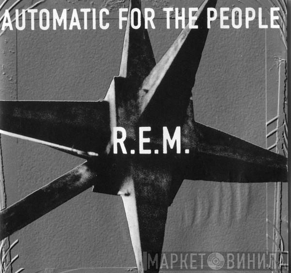  R.E.M.  - Automatic For The People