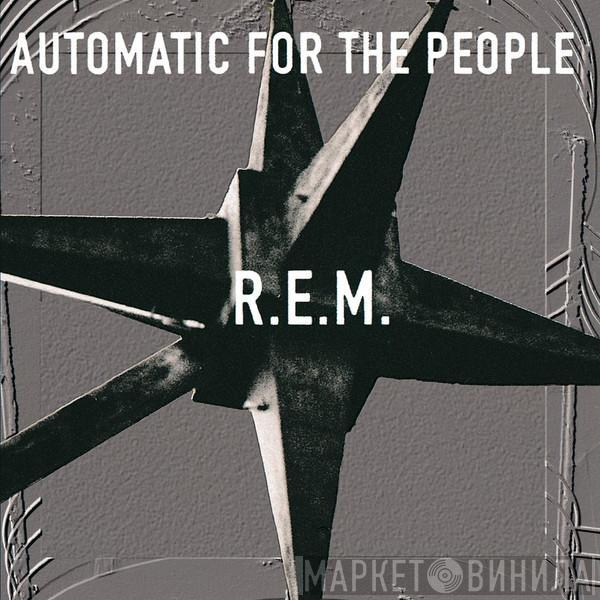  R.E.M.  - Automatic For The People