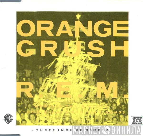  R.E.M.  - Orange Crush