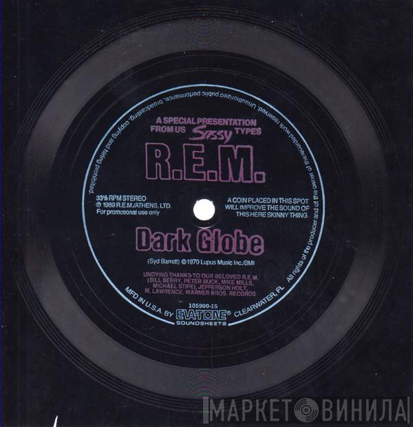 R.E.M. - Dark Globe