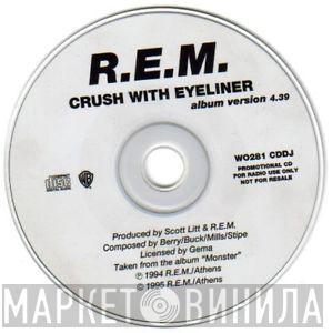 R.E.M. - Crush With Eyeliner
