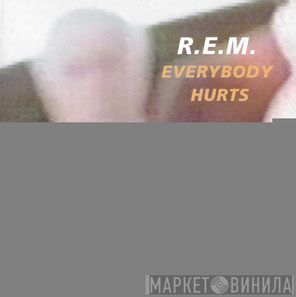 R.E.M. - Everybody Hurts