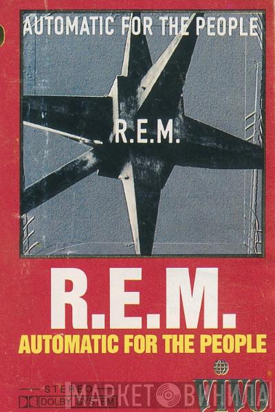  R.E.M.  - Automatic For The People