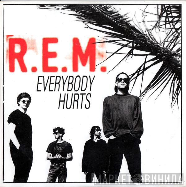  R.E.M.  - Everybody Hurts