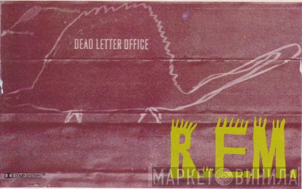  R.E.M.  - Dead Letter Office