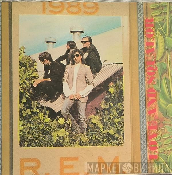  R.E.M.  - Love And Squalor