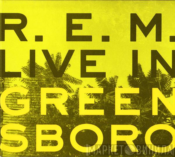  R.E.M.  - Live In Greensboro
