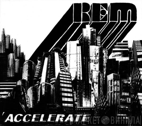  R.E.M.  - Accelerate