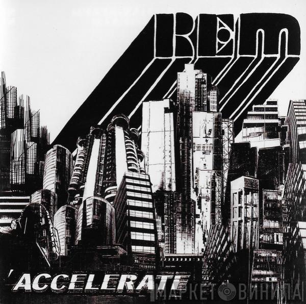  R.E.M.  - Accelerate