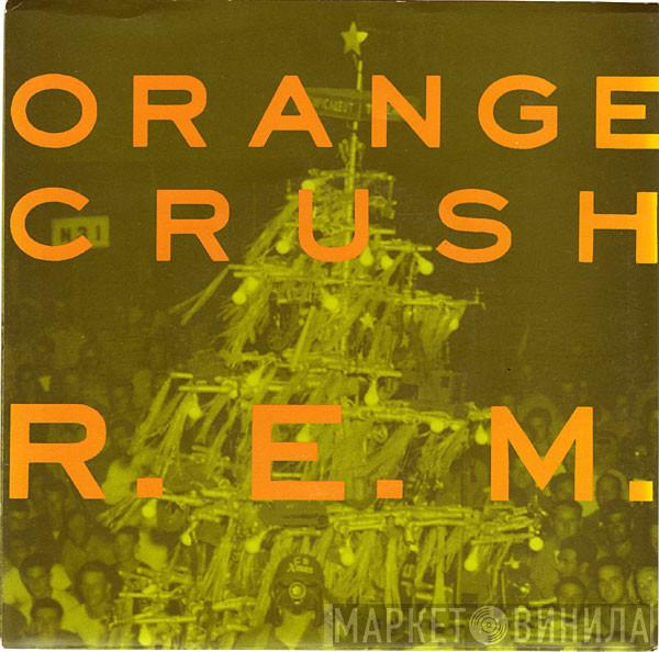  R.E.M.  - Orange Crush
