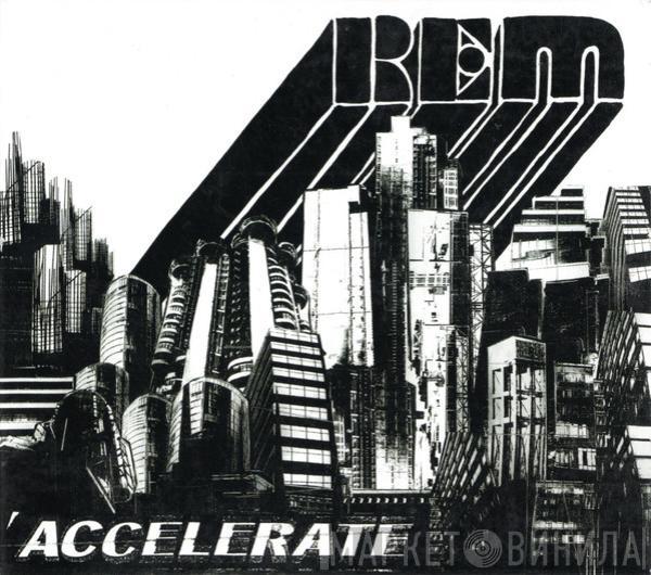  R.E.M.  - Accelerate