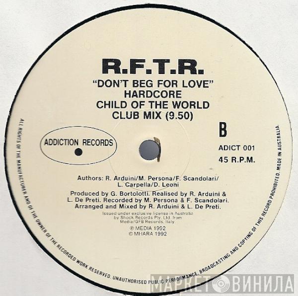  R.F.T.R.  - Don't Beg For Love