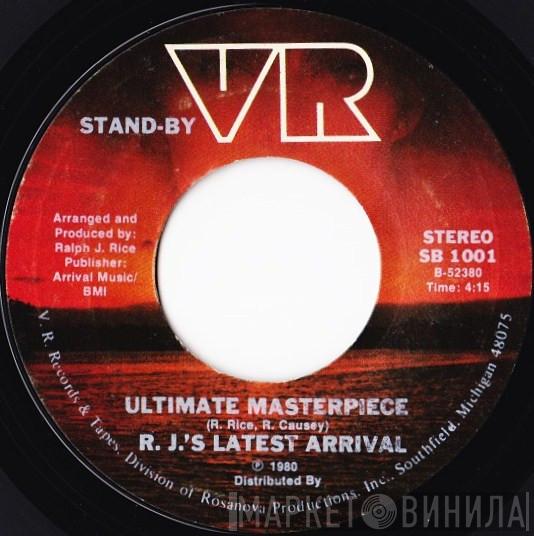 R.J.'s Latest Arrival - Ultimate Masterpiece