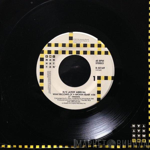  R.J.'s Latest Arrival  - What Becomes Of A Broken Heart