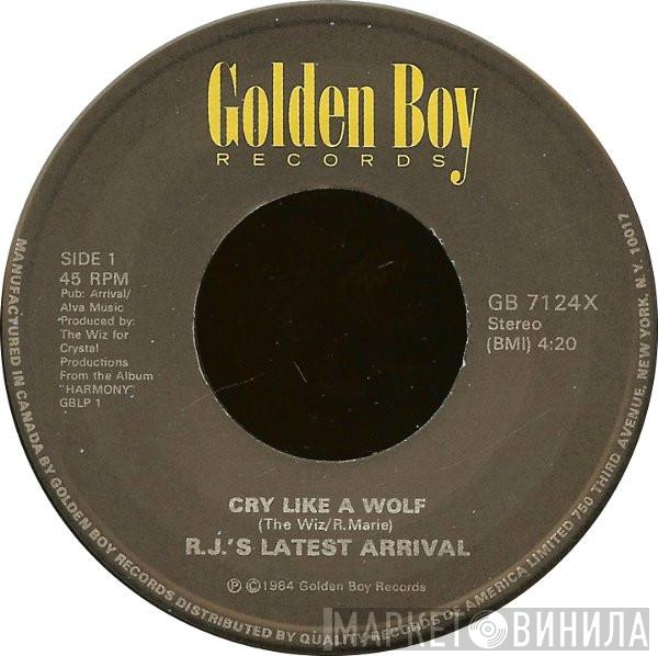 R.J.'s Latest Arrival - Cry Like A Wolf