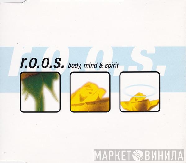  R.O.O.S.  - Body, Mind & Spirit