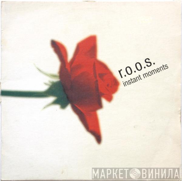 R.O.O.S. - Instant Moments