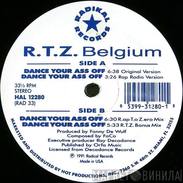  R.T.Z.  - Dance Your Ass Off