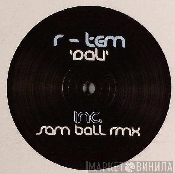 R-Tem - Dali