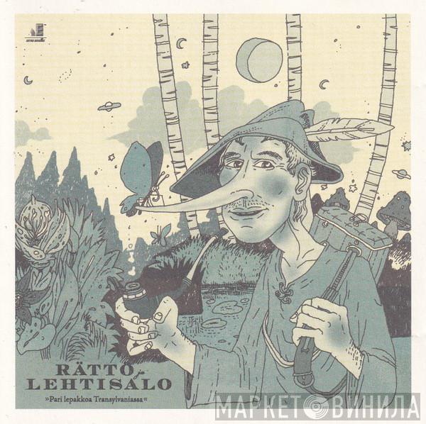 Rättö Ja Lehtisalo - Pari Lepakkoa Transylvaniassa