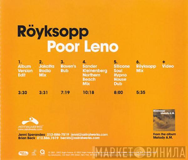  Röyksopp  - Poor Leno