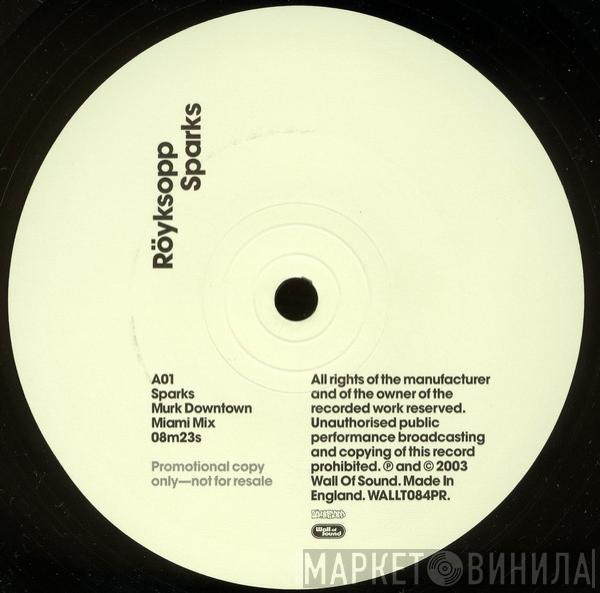 Röyksopp - Sparks