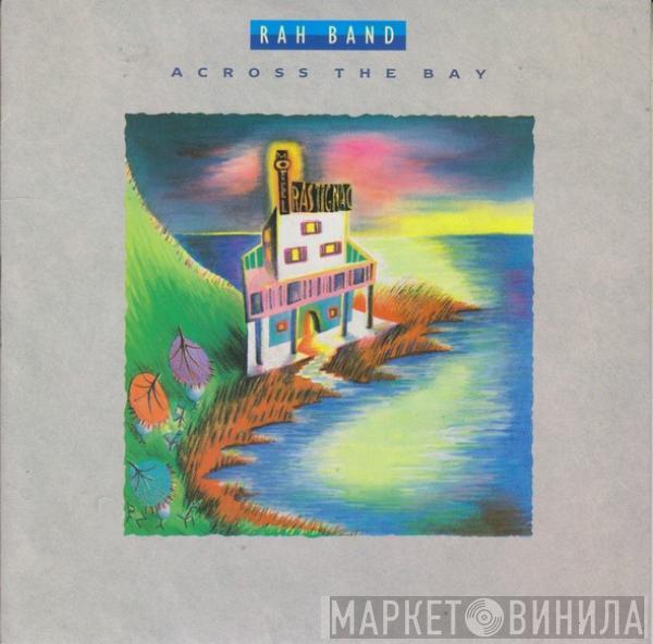 RAH Band - Across The Bay